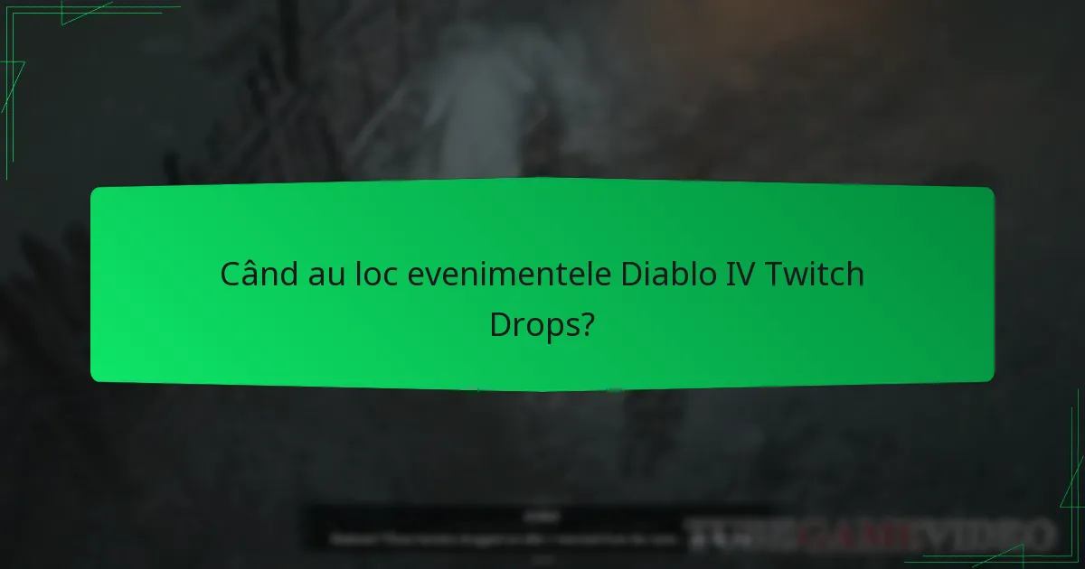 Cum particip la Diablo IV Twitch Drops?