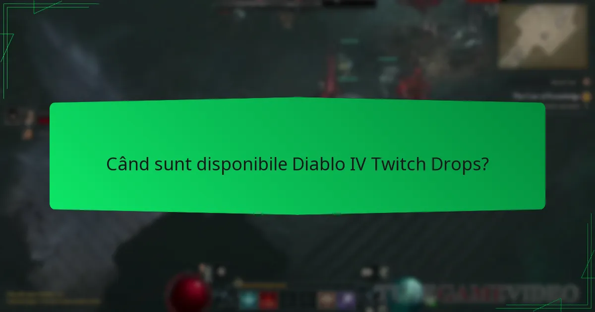 Cine este eligibil pentru Diablo IV Twitch Drops?