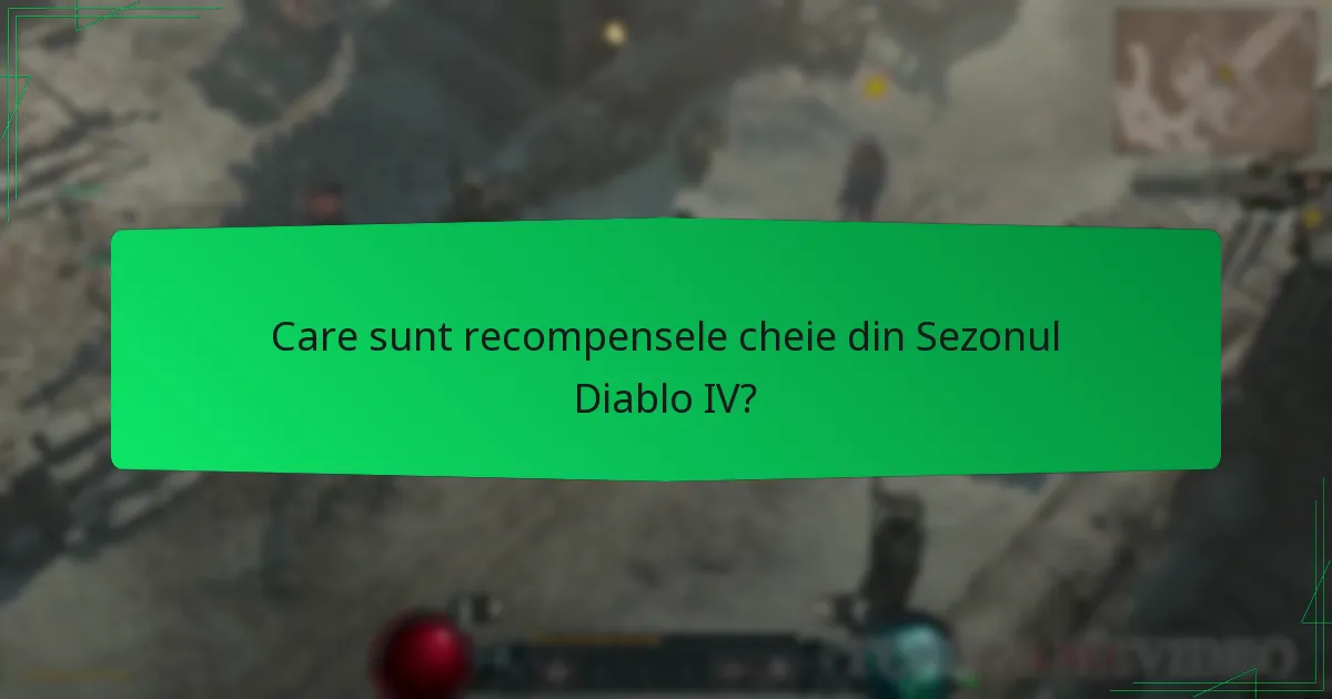 Care este valoarea percepută a Sezonului Diablo IV?
