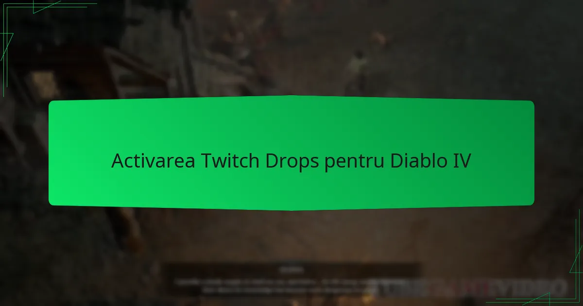 Activarea Twitch Drops pentru Diablo IV