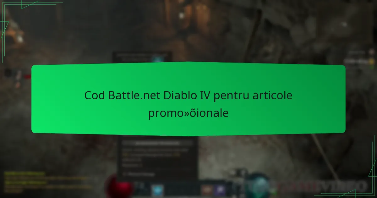 Cod Battle.net Diablo IV pentru articole promoționale