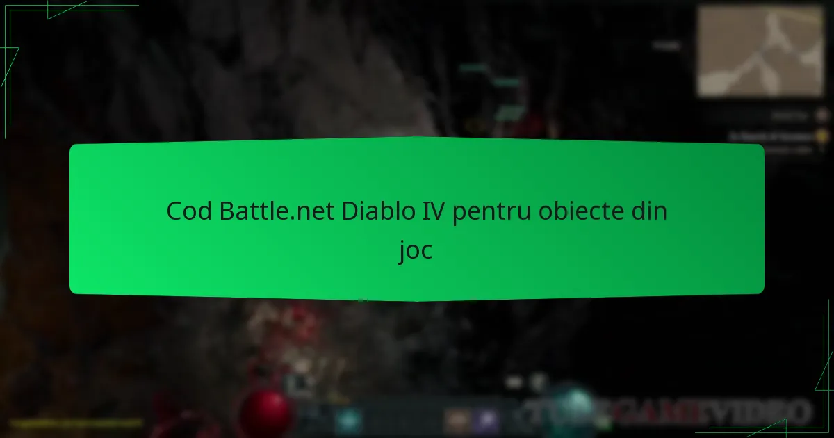 Cod Battle.net Diablo IV pentru obiecte din joc