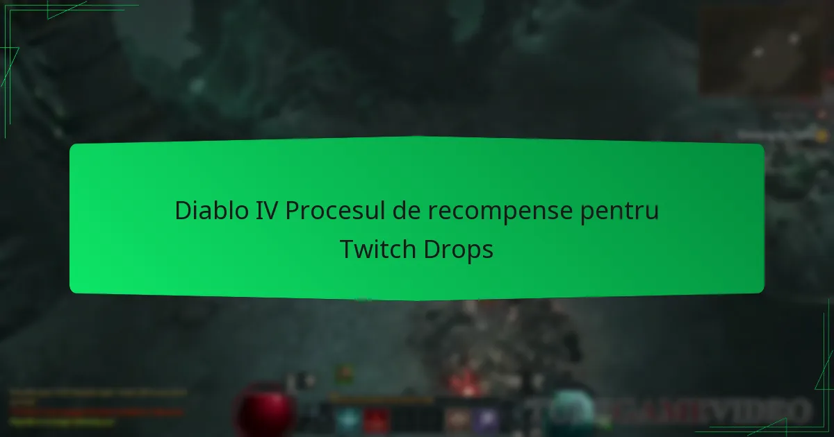 Diablo IV Procesul de recompense pentru Twitch Drops