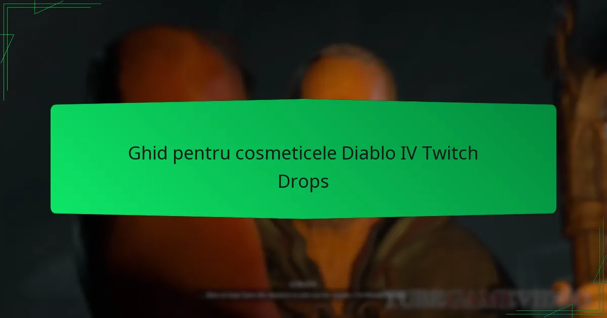 Ghid pentru cosmeticele Diablo IV Twitch Drops