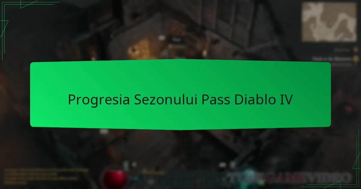 Progresia Sezonului Pass Diablo IV